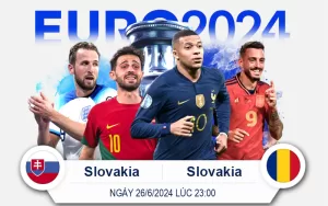 Slovakia vs Romania 26-6 Lúc 23giờ