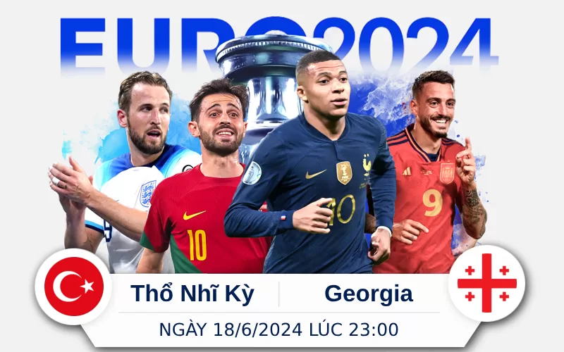 Soi Kèo Trận Đấu Thổ Nhĩ Kỳ vs Georgia-Euro-2024-18-6 MKBET