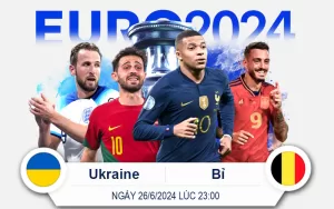 Ukraine vs Bỉ 26-6 Lúc 23giờ